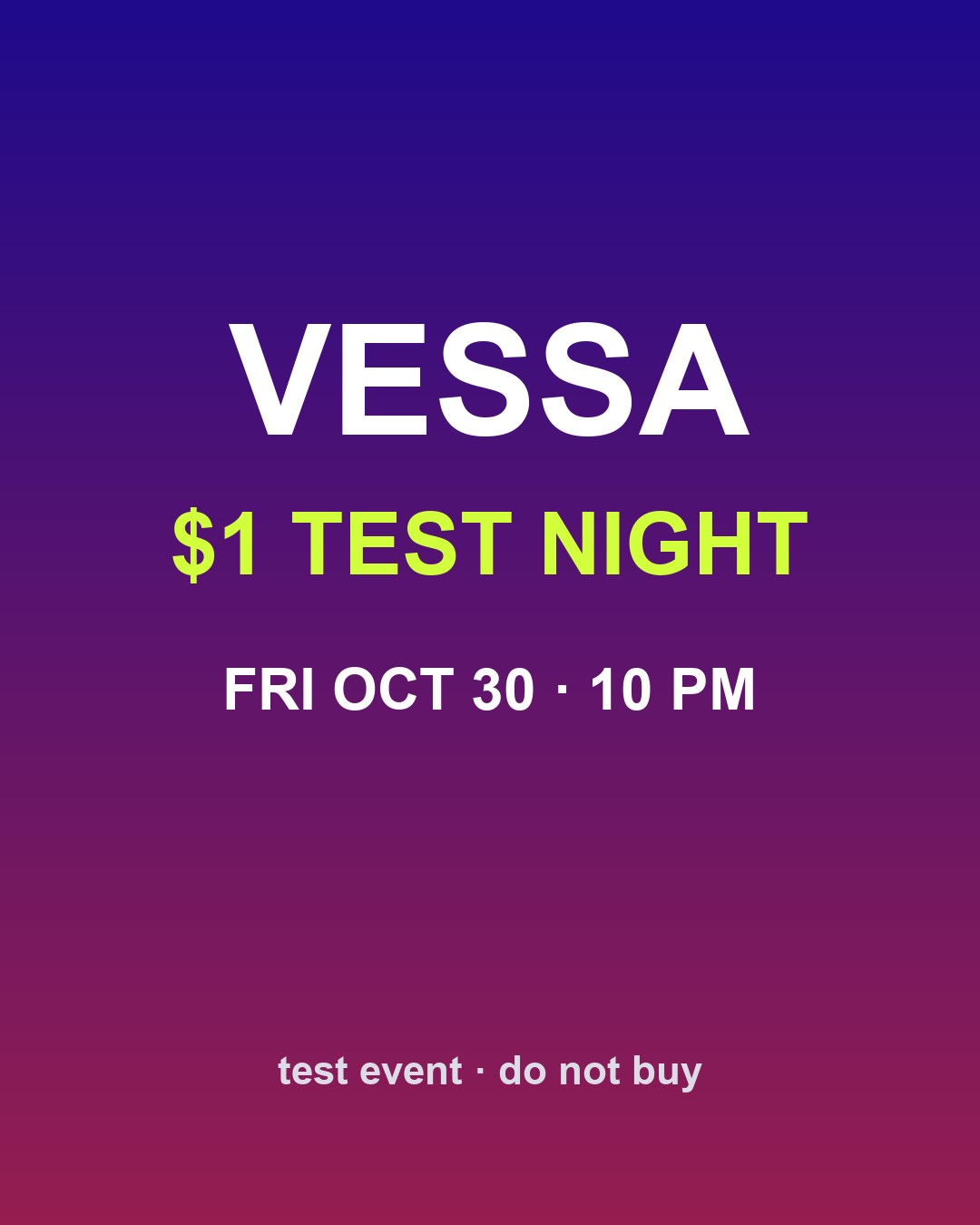 Vessa $1 test (delete me) flyer